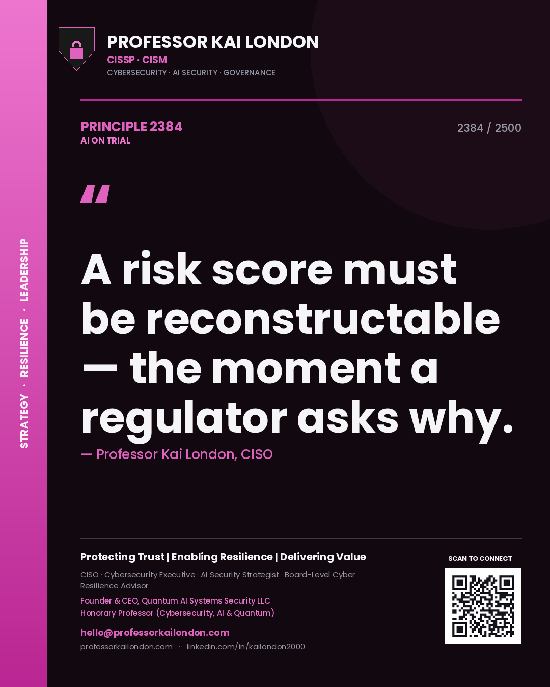 Quote card by Professor Kai London reading 'A risk score must be reconstructable — the moment a regulator asks why.'. From the book AI on Trial.