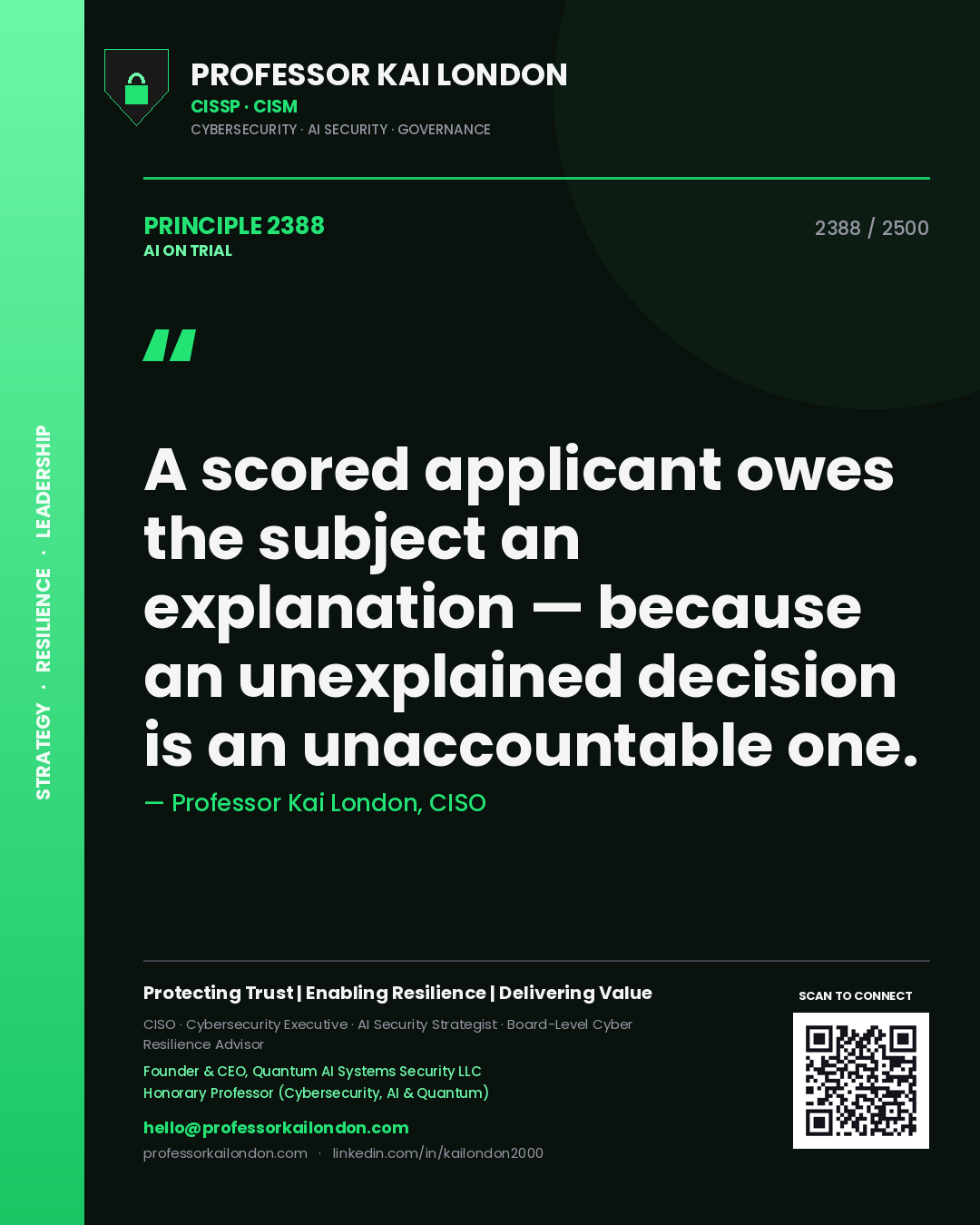 Quote card by Professor Kai London reading 'A scored applicant owes the subject an explanation — because an unexplained decision is an unaccountable one.'. From the book AI on Trial.