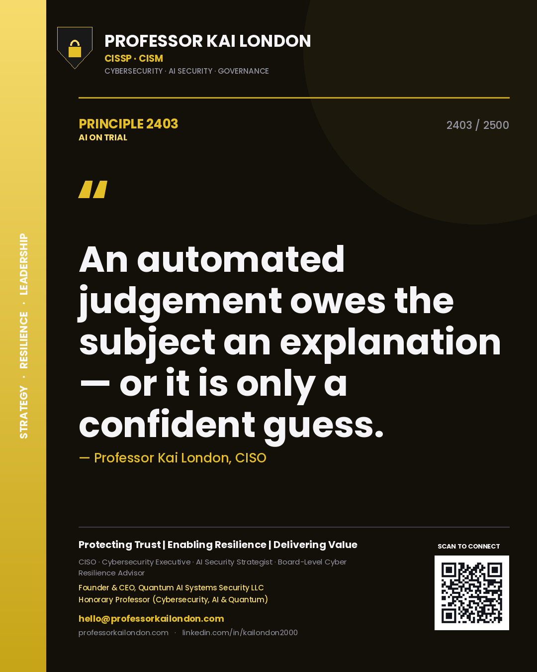 Quote card by Professor Kai London reading 'An automated judgement owes the subject an explanation — or it is only a confident guess.'. From the book AI on Trial.