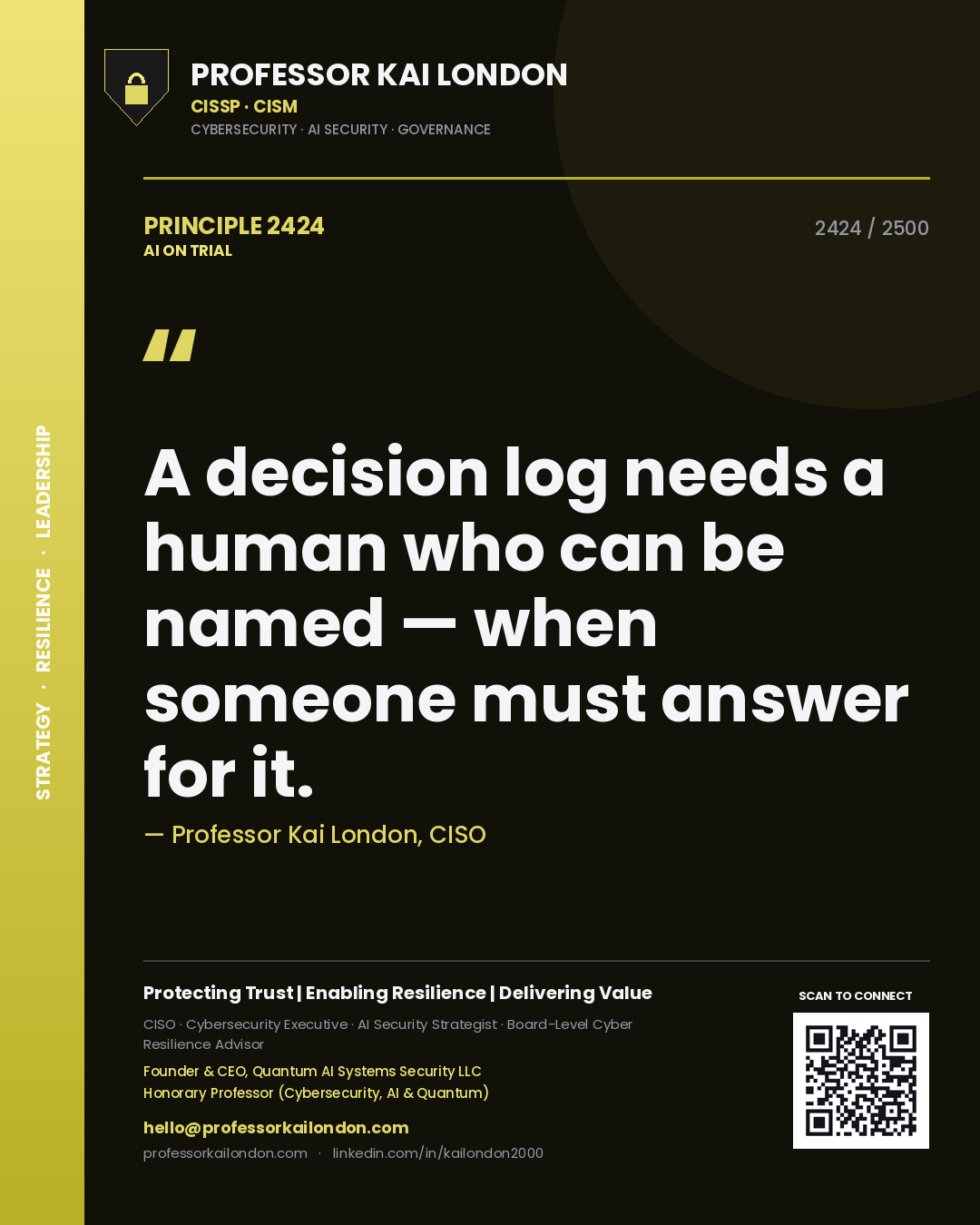 Quote card by Professor Kai London reading 'A decision log needs a human who can be named — when someone must answer for it.'. From the book AI on Trial.