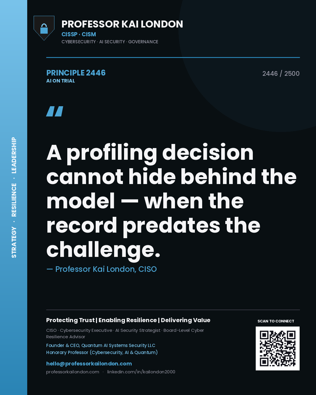 Quote card by Professor Kai London reading 'A profiling decision cannot hide behind the model — when the record predates the challenge.'. From the book AI on Trial.