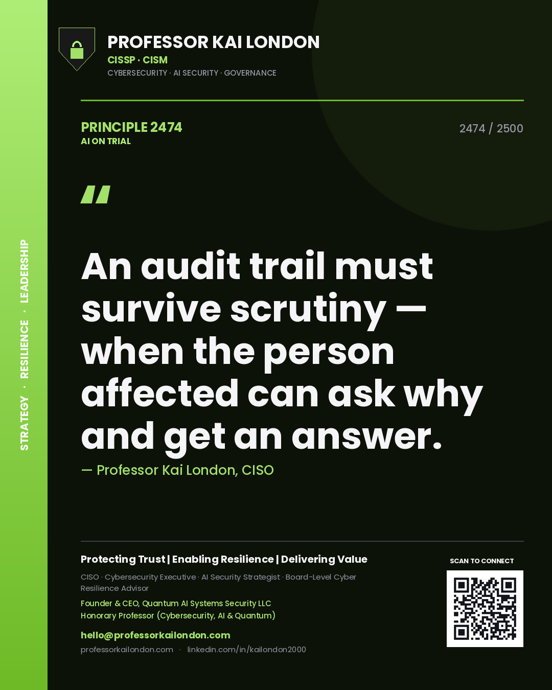 Quote card by Professor Kai London reading 'An audit trail must survive scrutiny — when the person affected can ask why and get an answer.'. From the book AI on Trial.