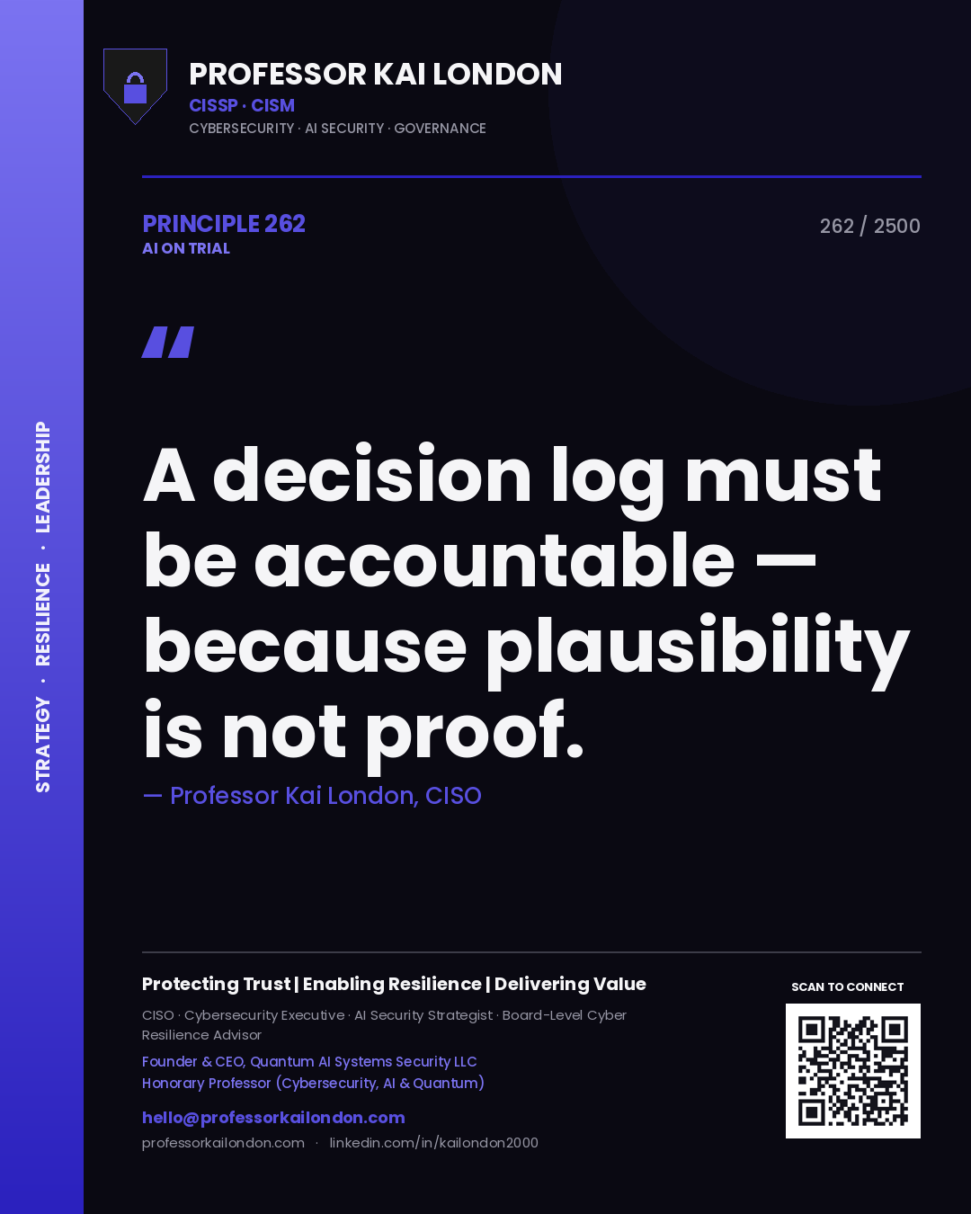 Quote card by Professor Kai London reading 'A decision log must be accountable — because plausibility is not proof.'. From the book AI on Trial.