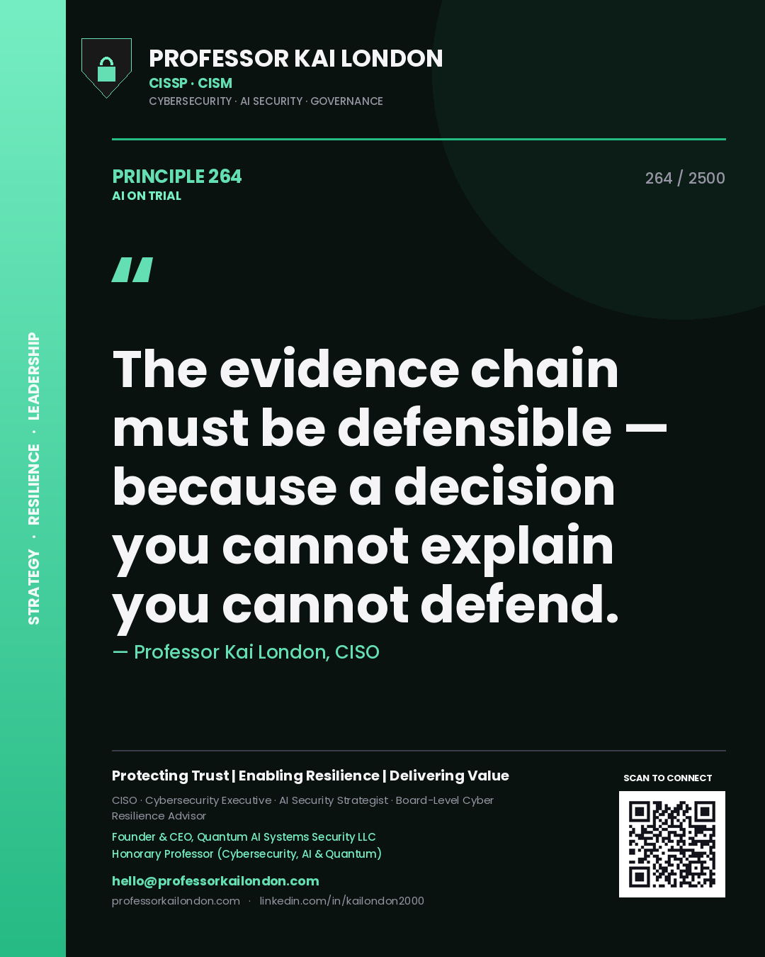 Quote card by Professor Kai London reading 'The evidence chain must be defensible — because a decision you cannot explain you cannot defend.'. From the book AI on Trial.