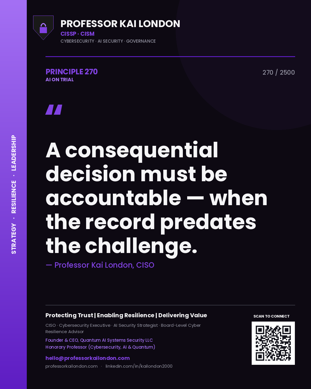 Quote card by Professor Kai London reading 'A consequential decision must be accountable — when the record predates the challenge.'. From the book AI on Trial.