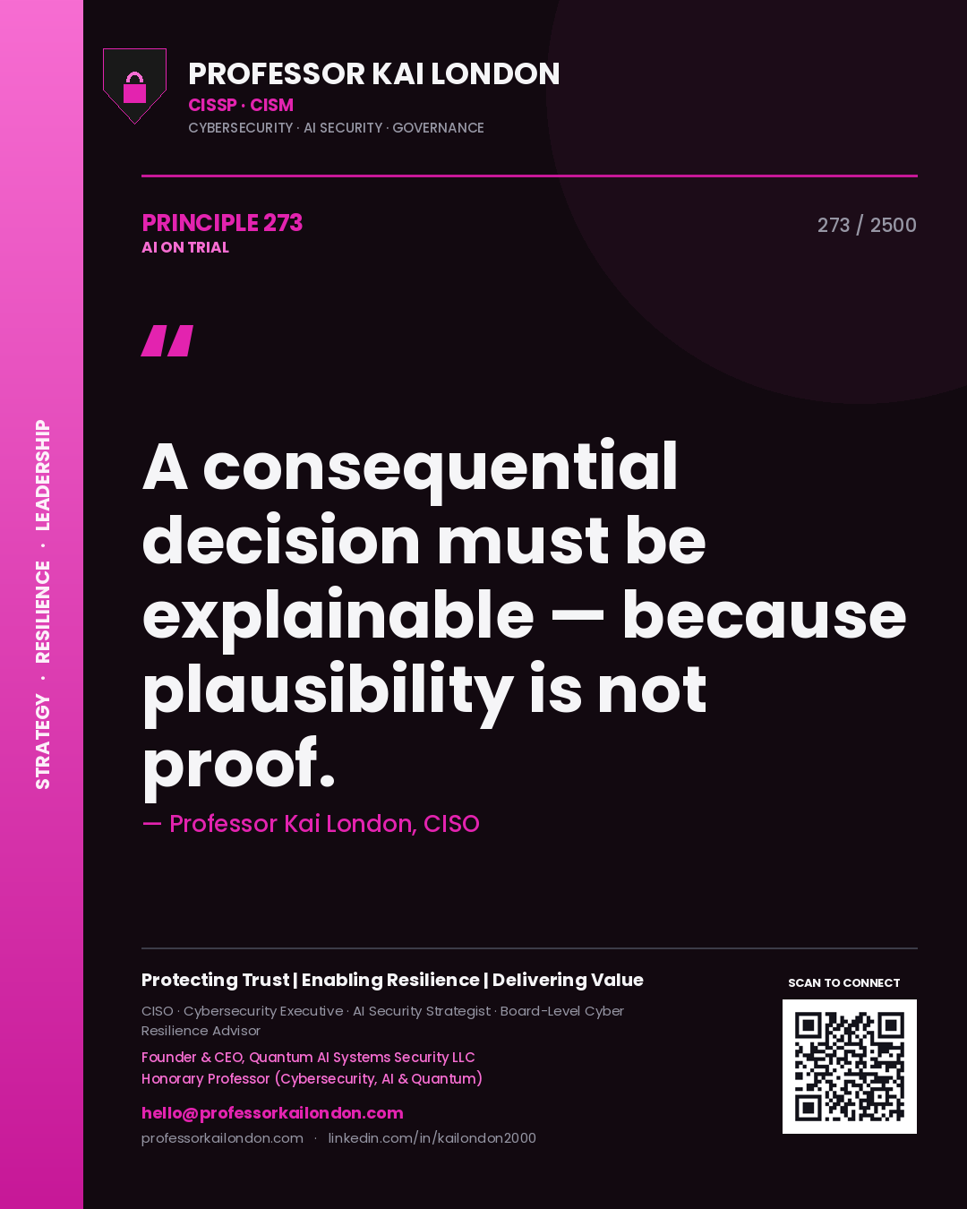 Quote card by Professor Kai London reading 'A consequential decision must be explainable — because plausibility is not proof.'. From the book AI on Trial.