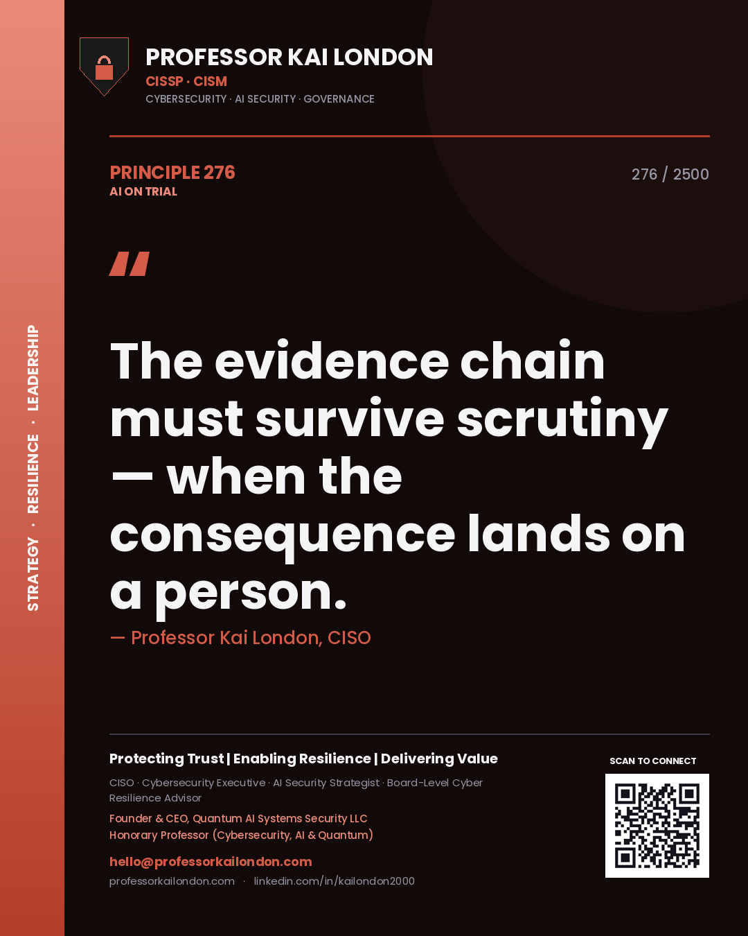 Quote card by Professor Kai London reading 'The evidence chain must survive scrutiny — when the consequence lands on a person.'. From the book AI on Trial.