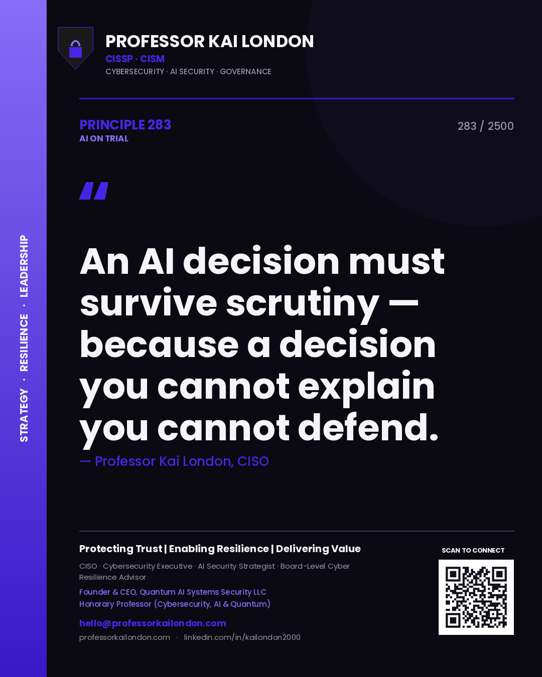 Quote card by Professor Kai London reading 'An AI decision must survive scrutiny — because a decision you cannot explain you cannot defend.'. From the book AI on Trial.
