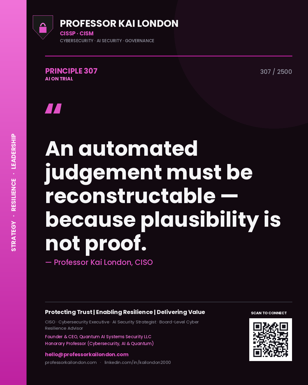 Quote card by Professor Kai London reading 'An automated judgement must be reconstructable — because plausibility is not proof.'. From the book AI on Trial.