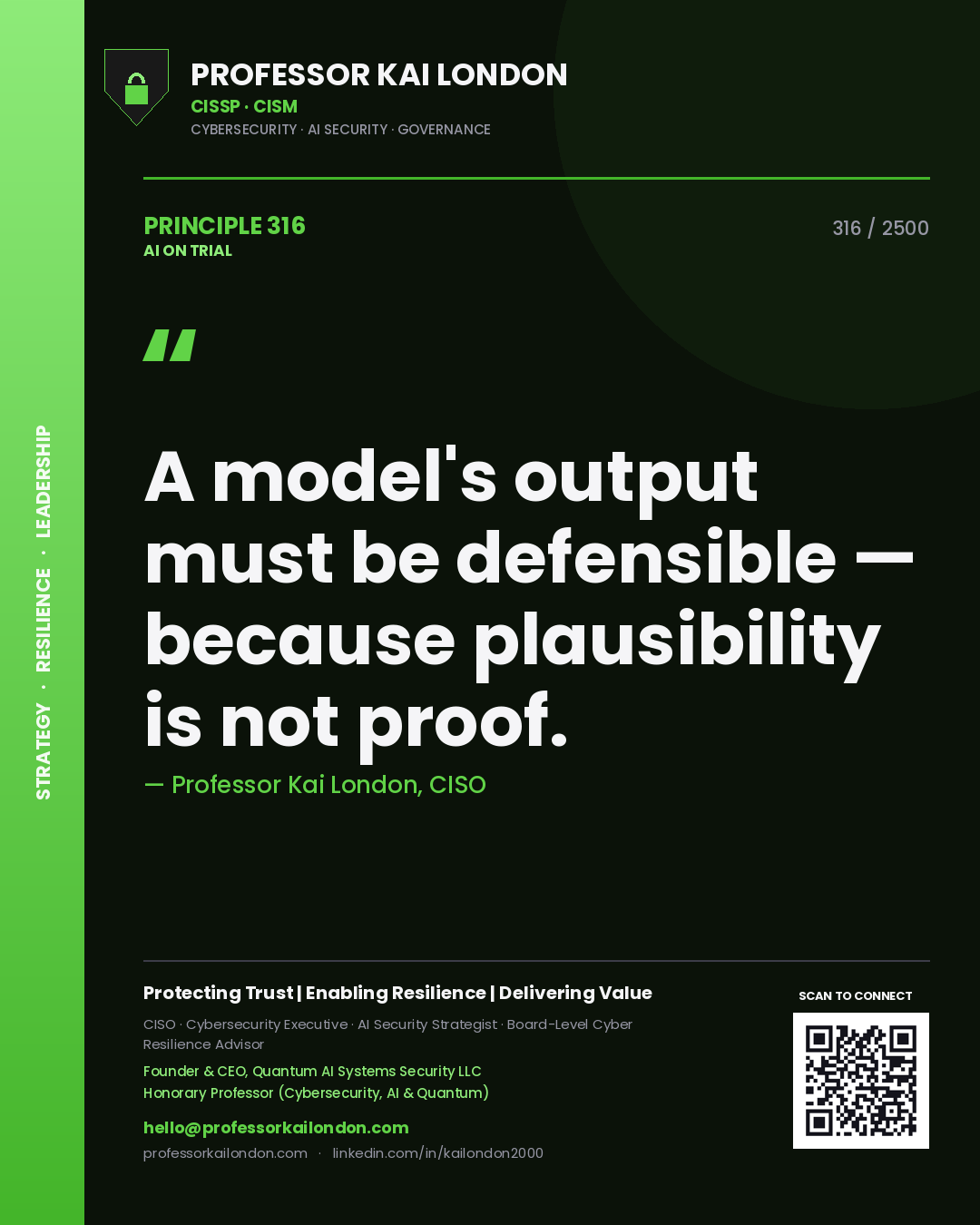 Quote card by Professor Kai London reading 'A model's output must be defensible — because plausibility is not proof.'. From the book AI on Trial.