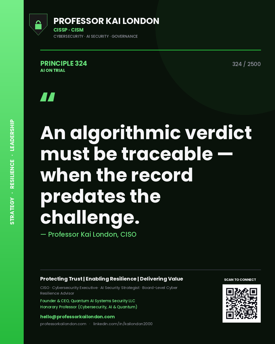 Quote card by Professor Kai London reading 'An algorithmic verdict must be traceable — when the record predates the challenge.'. From the book AI on Trial.
