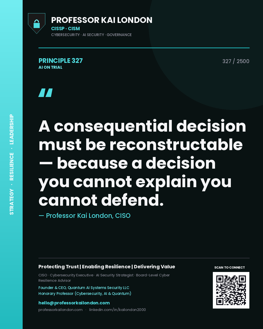 Quote card by Professor Kai London reading 'A consequential decision must be reconstructable — because a decision you cannot explain you cannot defend.'. From the book AI on Trial.
