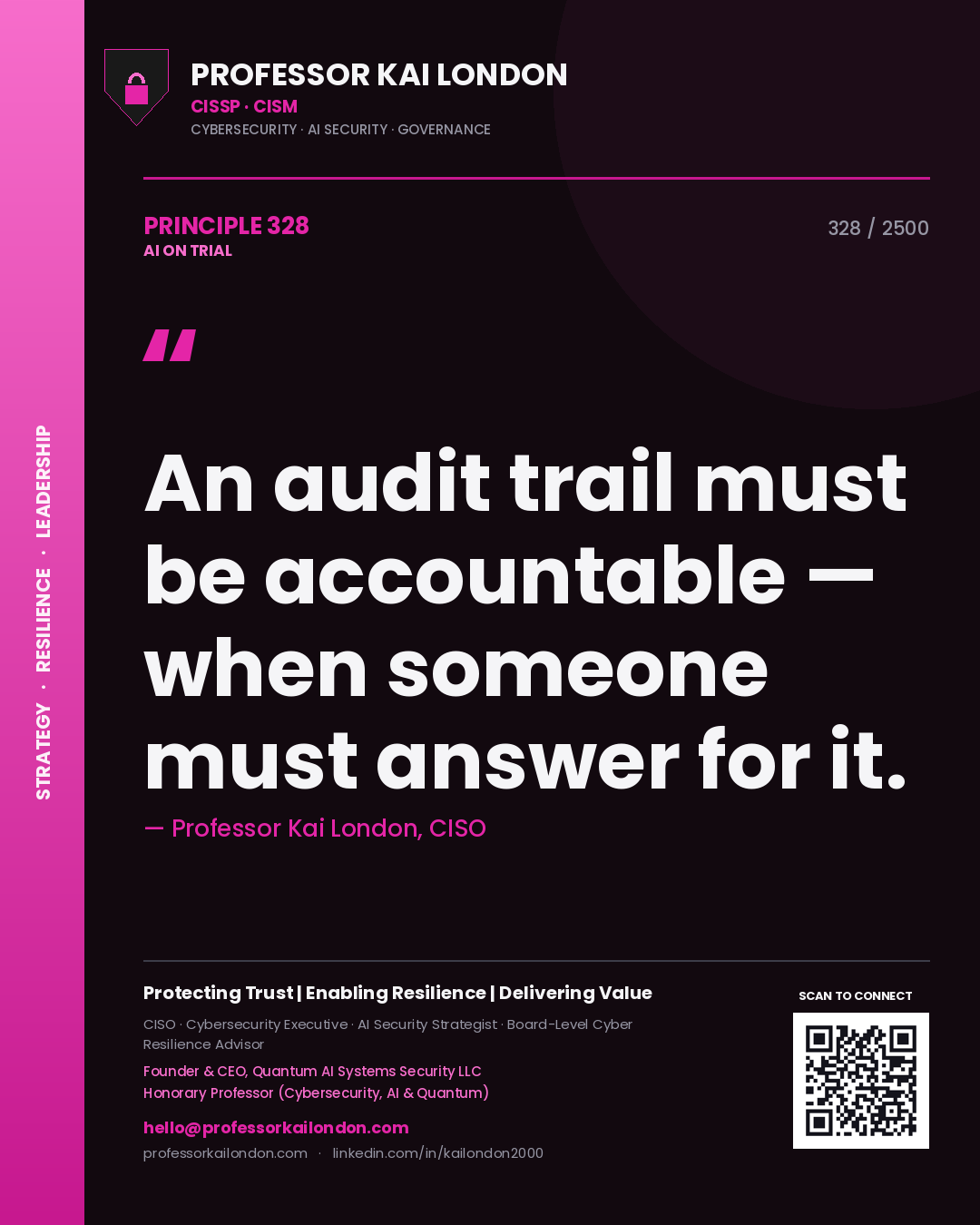 Quote card by Professor Kai London reading 'An audit trail must be accountable — when someone must answer for it.'. From the book AI on Trial.