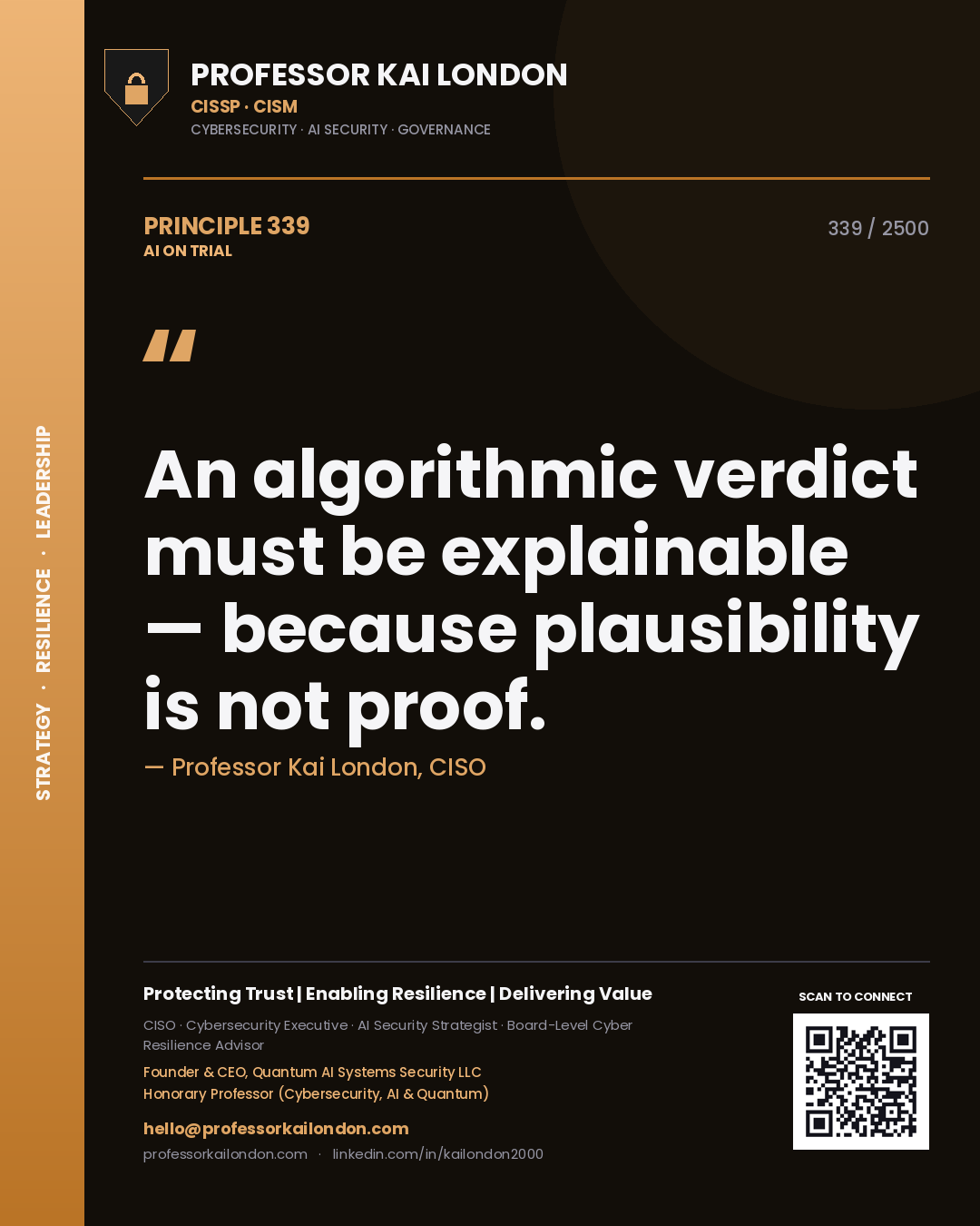 Quote card by Professor Kai London reading 'An algorithmic verdict must be explainable — because plausibility is not proof.'. From the book AI on Trial.