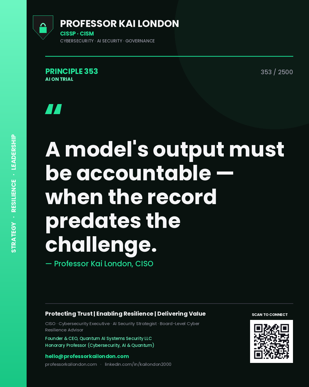 Quote card by Professor Kai London reading 'A model's output must be accountable — when the record predates the challenge.'. From the book AI on Trial.