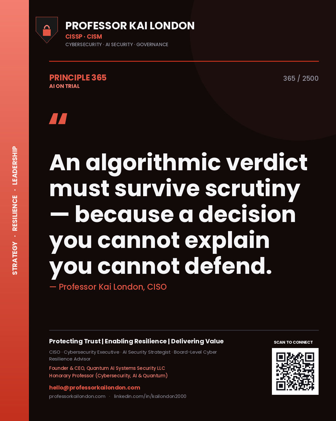 Quote card by Professor Kai London reading 'An algorithmic verdict must survive scrutiny — because a decision you cannot explain you cannot defend.'. From the book AI on Trial.
