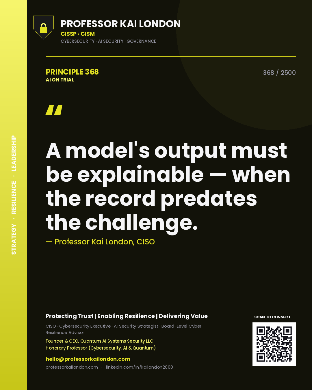 Quote card by Professor Kai London reading 'A model's output must be explainable — when the record predates the challenge.'. From the book AI on Trial.