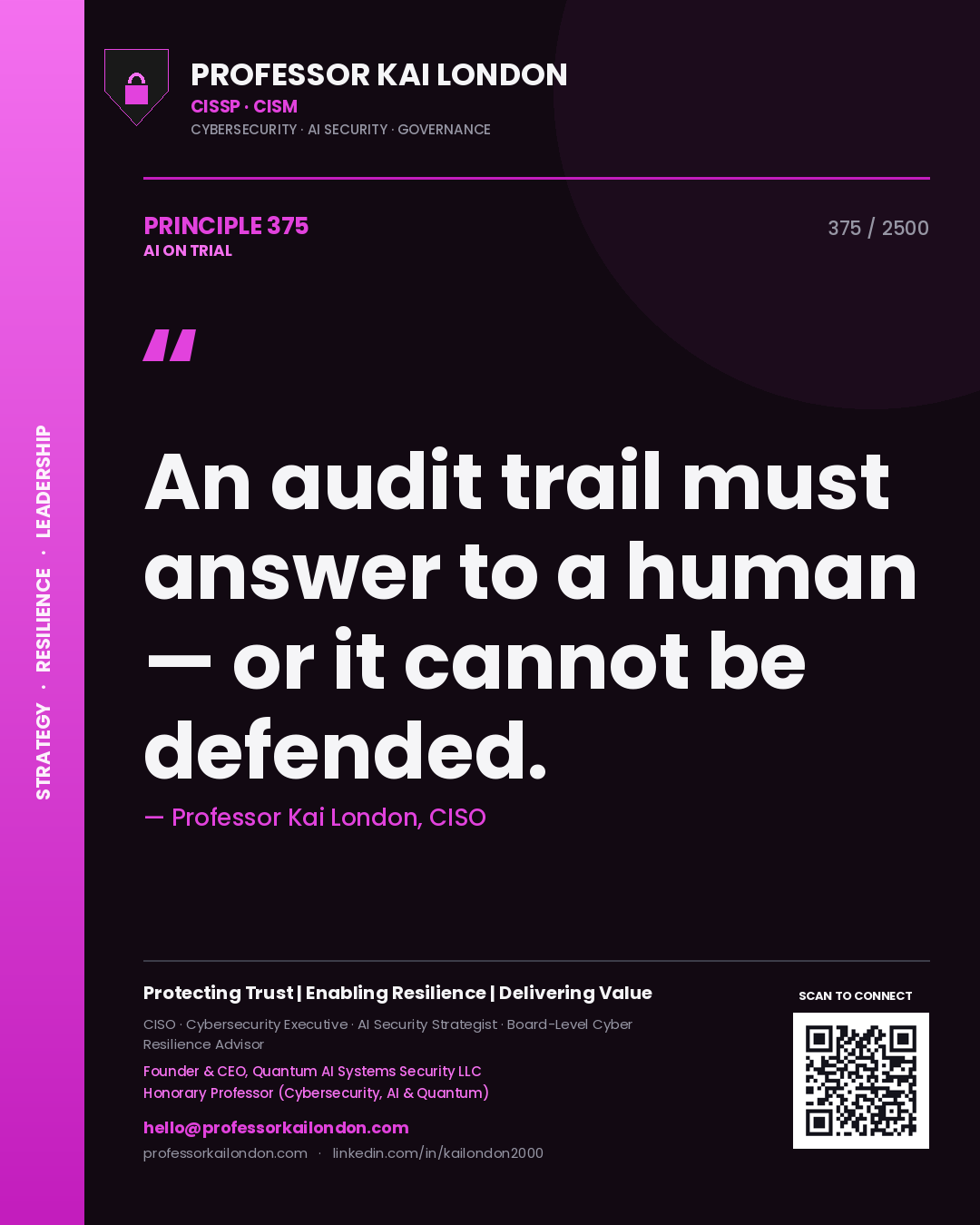 Quote card by Professor Kai London reading 'An audit trail must answer to a human — or it cannot be defended.'. From the book AI on Trial.