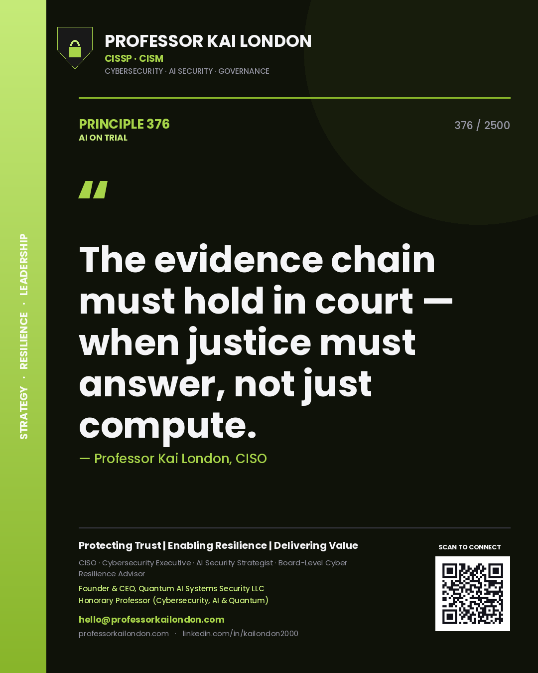 Quote card by Professor Kai London reading 'The evidence chain must hold in court — when justice must answer, not just compute.'. From the book AI on Trial.