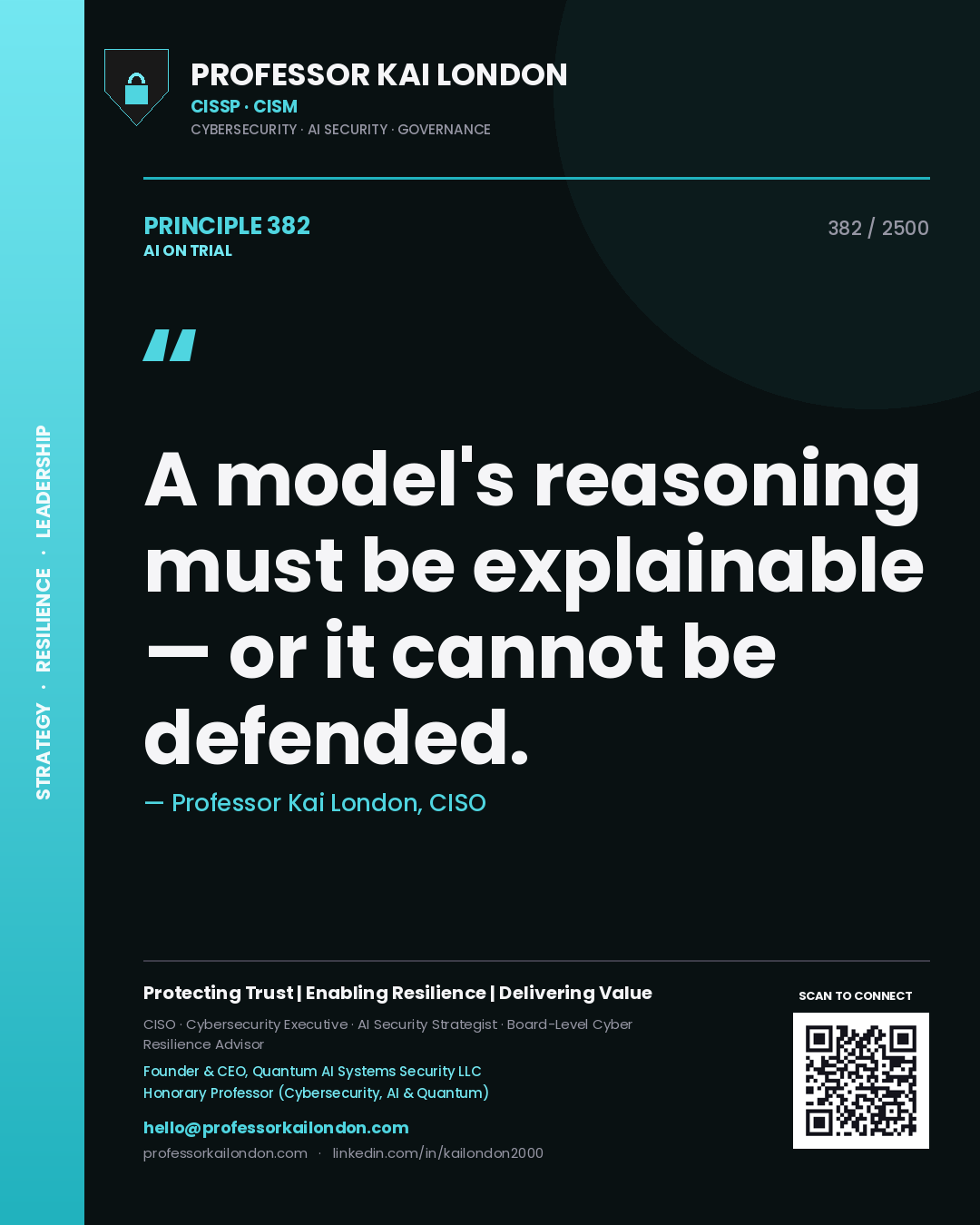 Quote card by Professor Kai London reading 'A model's reasoning must be explainable — or it cannot be defended.'. From the book AI on Trial.