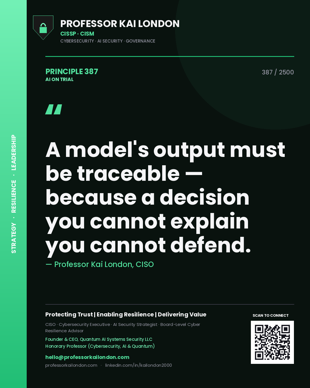 Quote card by Professor Kai London reading 'A model's output must be traceable — because a decision you cannot explain you cannot defend.'. From the book AI on Trial.