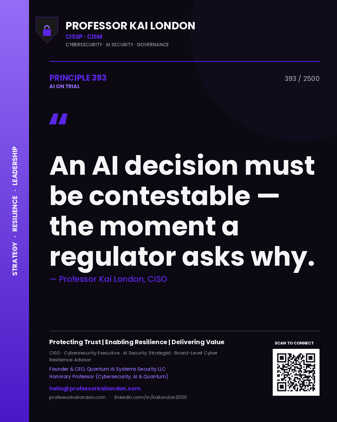 Quote card by Professor Kai London reading 'An AI decision must be contestable — the moment a regulator asks why.'. From the book AI on Trial.