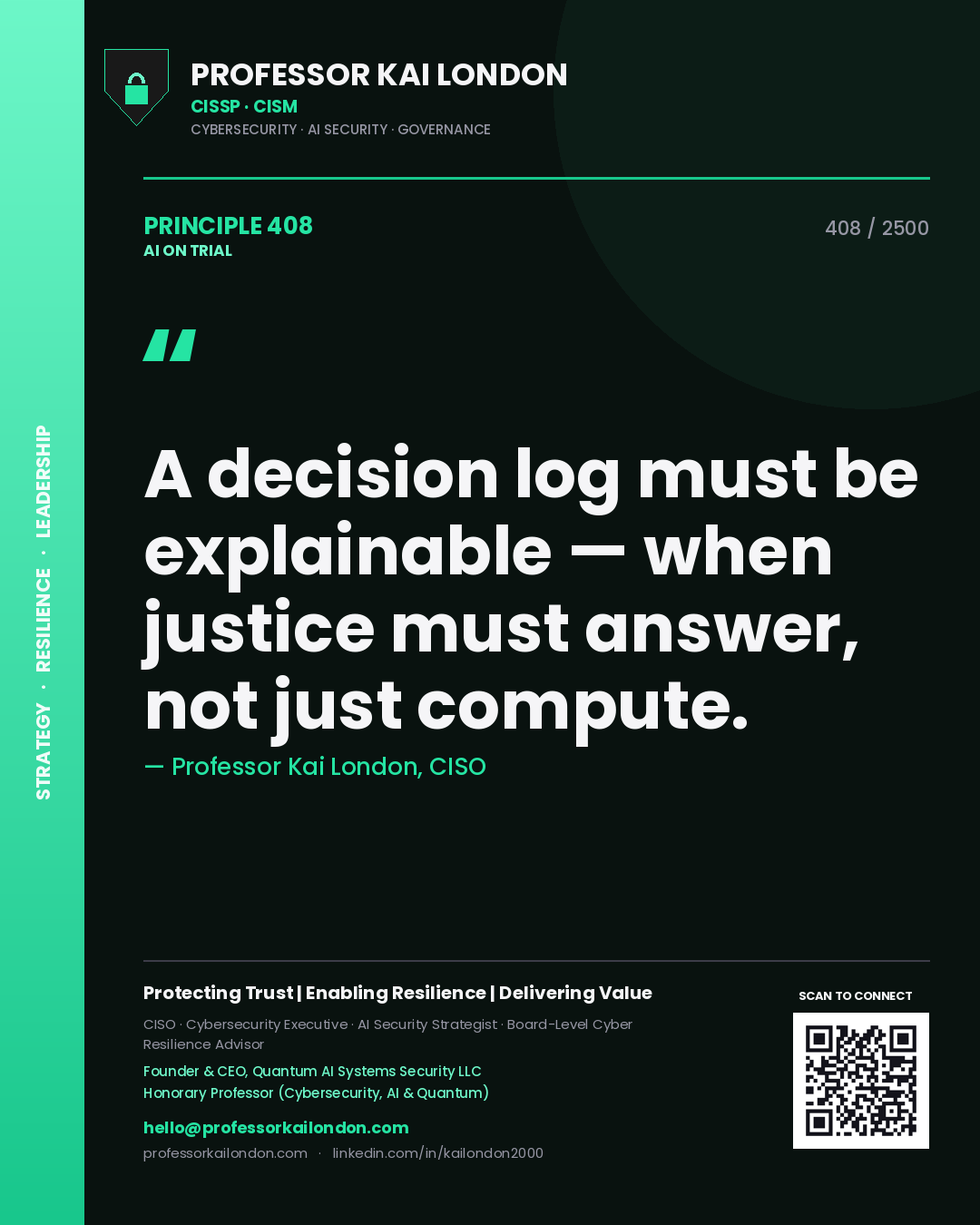 Quote card by Professor Kai London reading 'A decision log must be explainable — when justice must answer, not just compute.'. From the book AI on Trial.