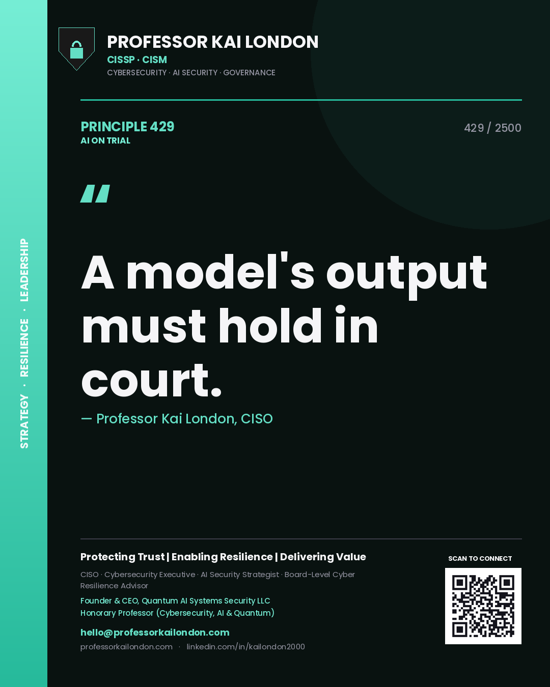 Quote card by Professor Kai London reading 'A model's output must hold in court.'. From the book AI on Trial.
