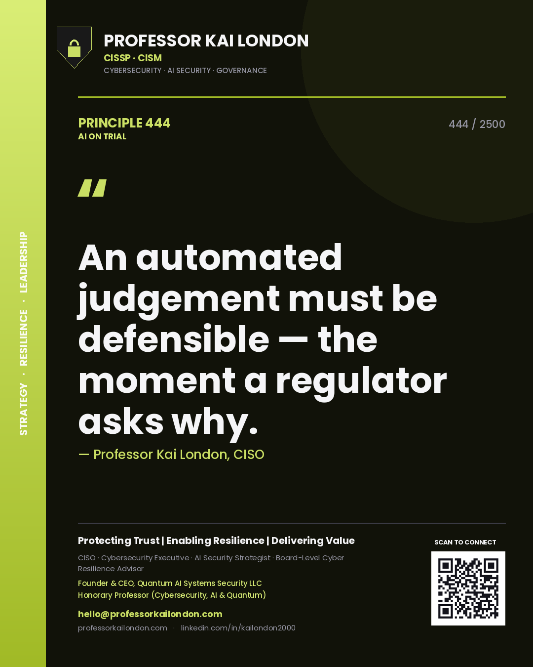 Quote card by Professor Kai London reading 'An automated judgement must be defensible — the moment a regulator asks why.'. From the book AI on Trial.