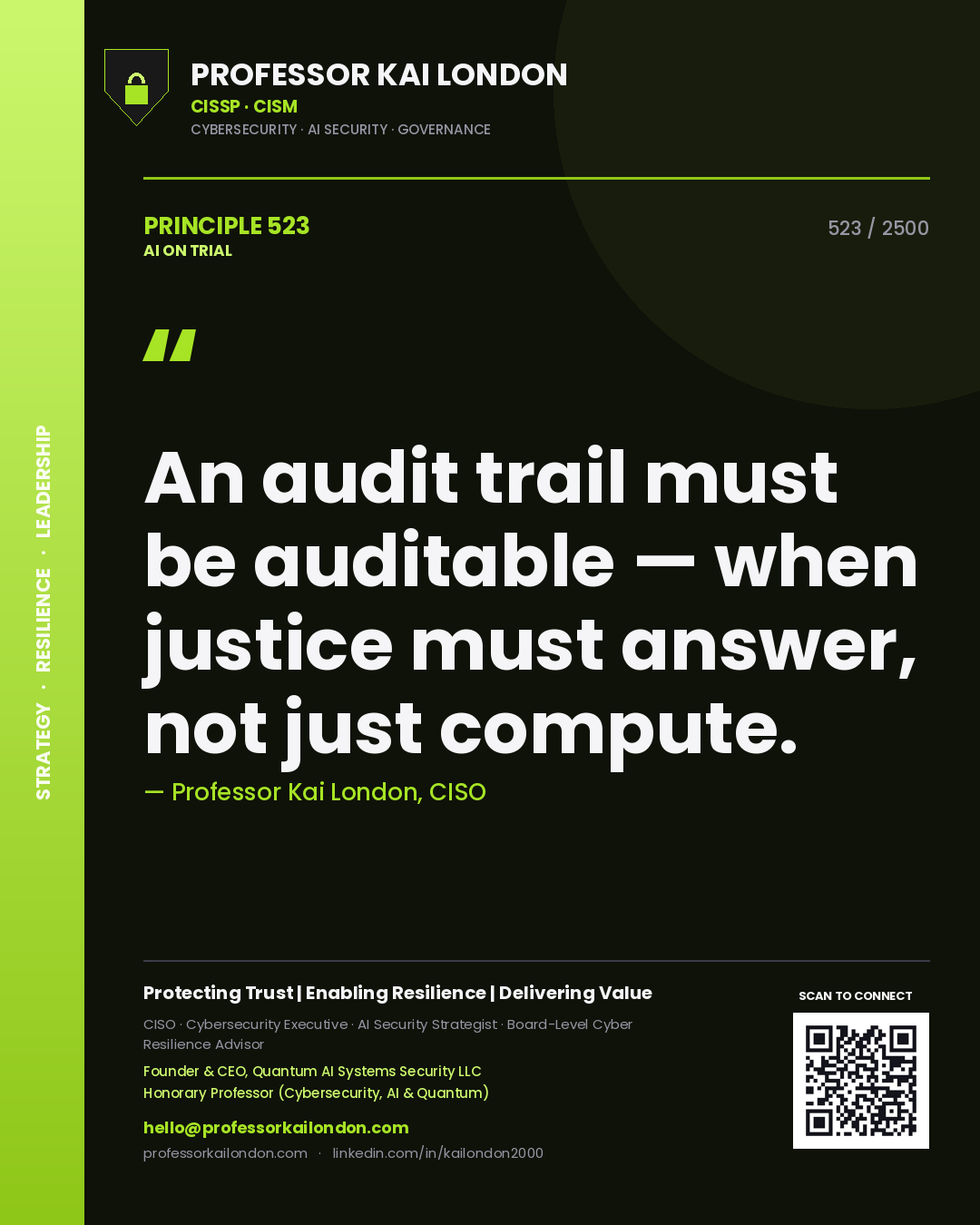 Quote card by Professor Kai London reading 'An audit trail must be auditable — when justice must answer, not just compute.'. From the book AI on Trial.