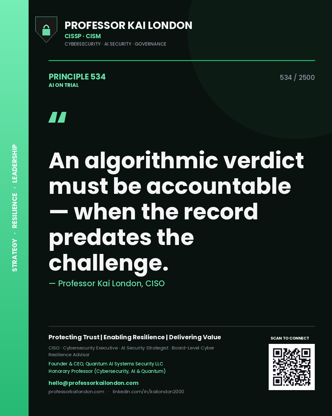 Quote card by Professor Kai London reading 'An algorithmic verdict must be accountable — when the record predates the challenge.'. From the book AI on Trial.