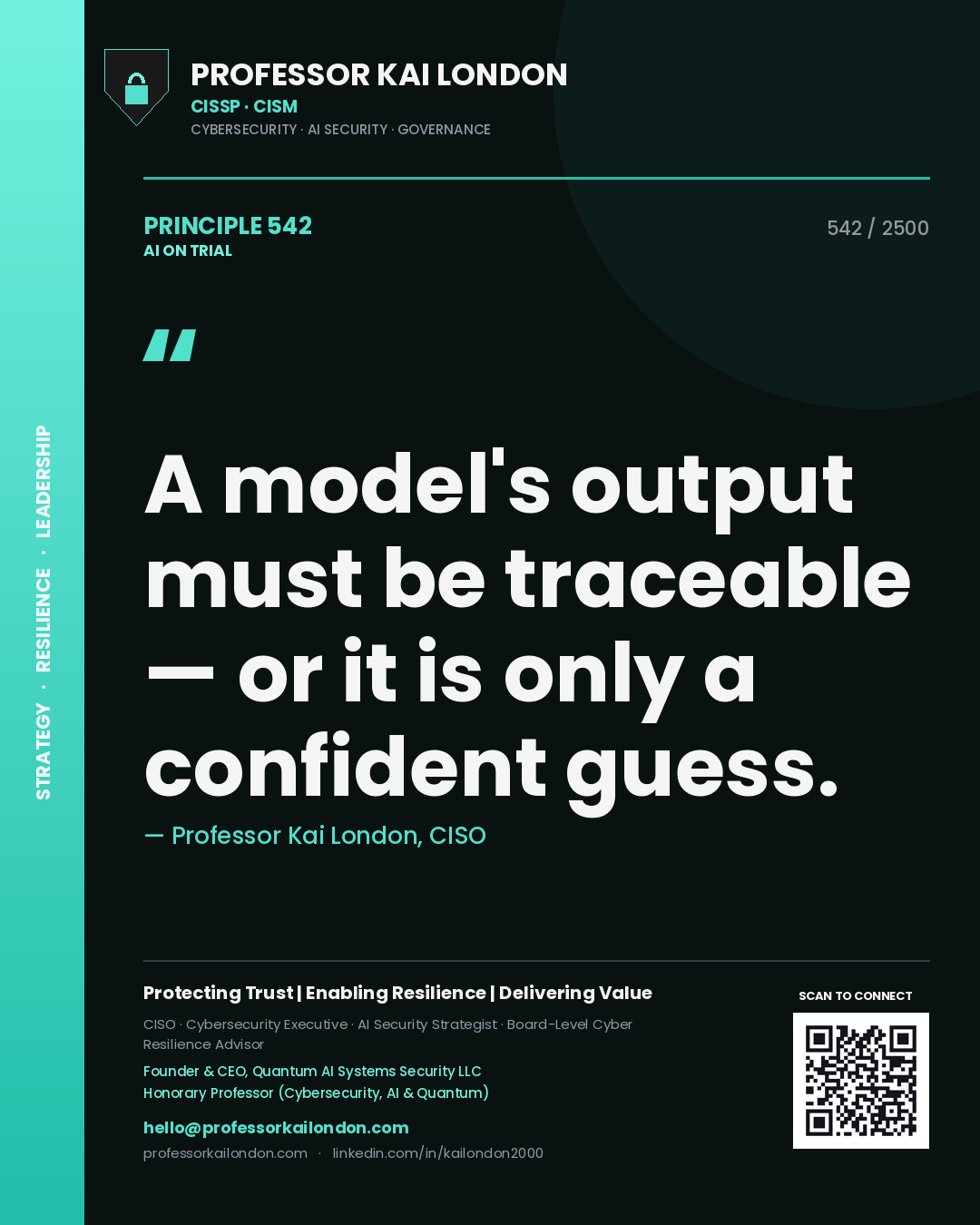 Quote card by Professor Kai London reading 'A model's output must be traceable — or it is only a confident guess.'. From the book AI on Trial.