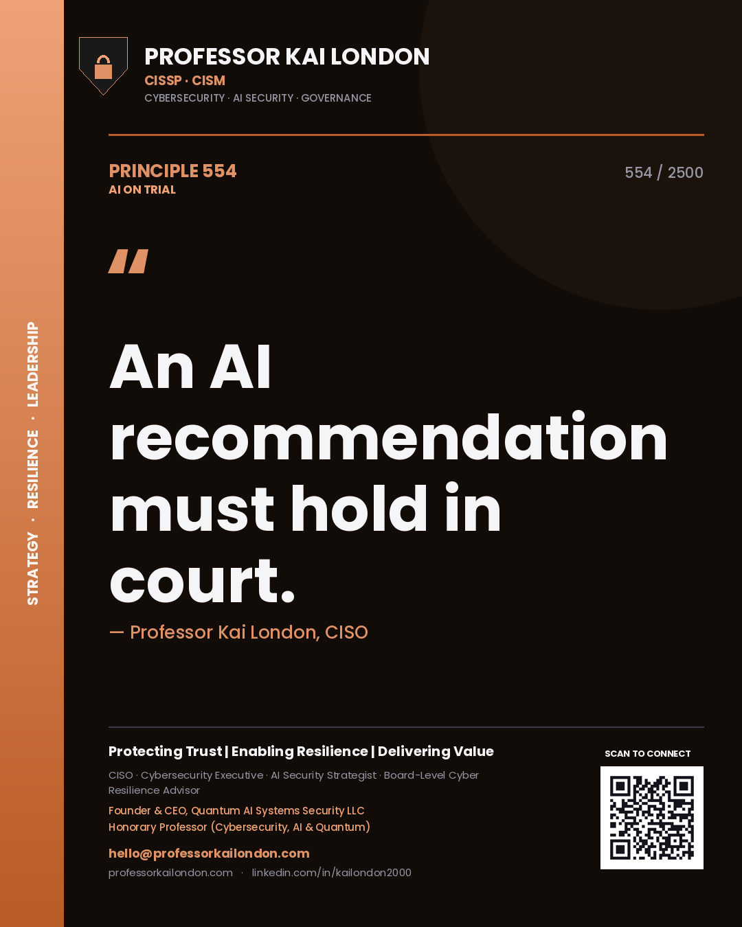 Professor Kai London principle 554: An AI recommendation must hold in court.