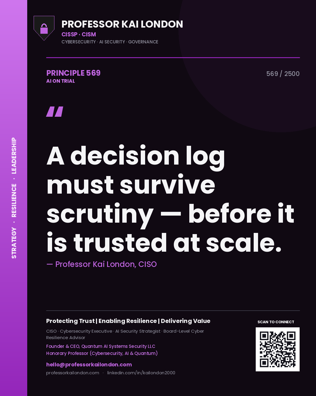 Quote card by Professor Kai London reading 'A decision log must survive scrutiny — before it is trusted at scale.'. From the book AI on Trial.