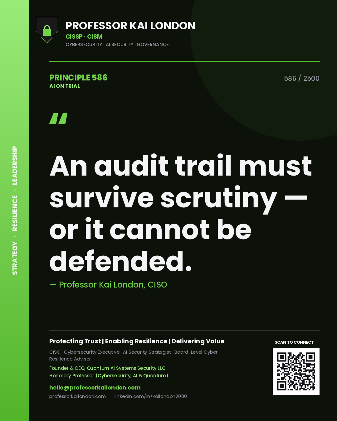 Quote card by Professor Kai London reading 'An audit trail must survive scrutiny — or it cannot be defended.'. From the book AI on Trial.
