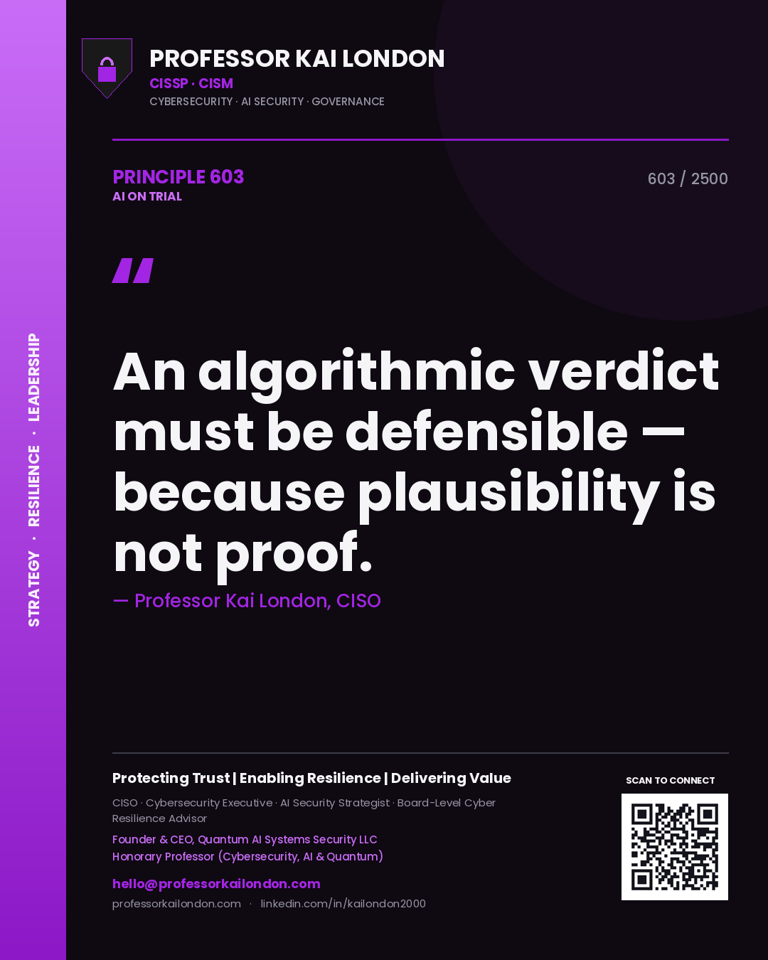 Quote card by Professor Kai London reading 'An algorithmic verdict must be defensible — because plausibility is not proof.'. From the book AI on Trial.