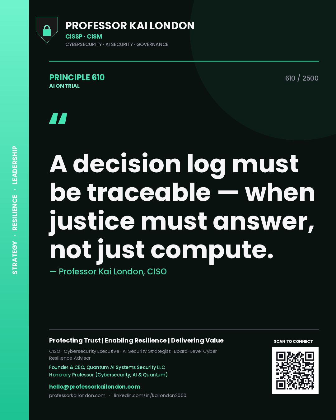 Quote card by Professor Kai London reading 'A decision log must be traceable — when justice must answer, not just compute.'. From the book AI on Trial.