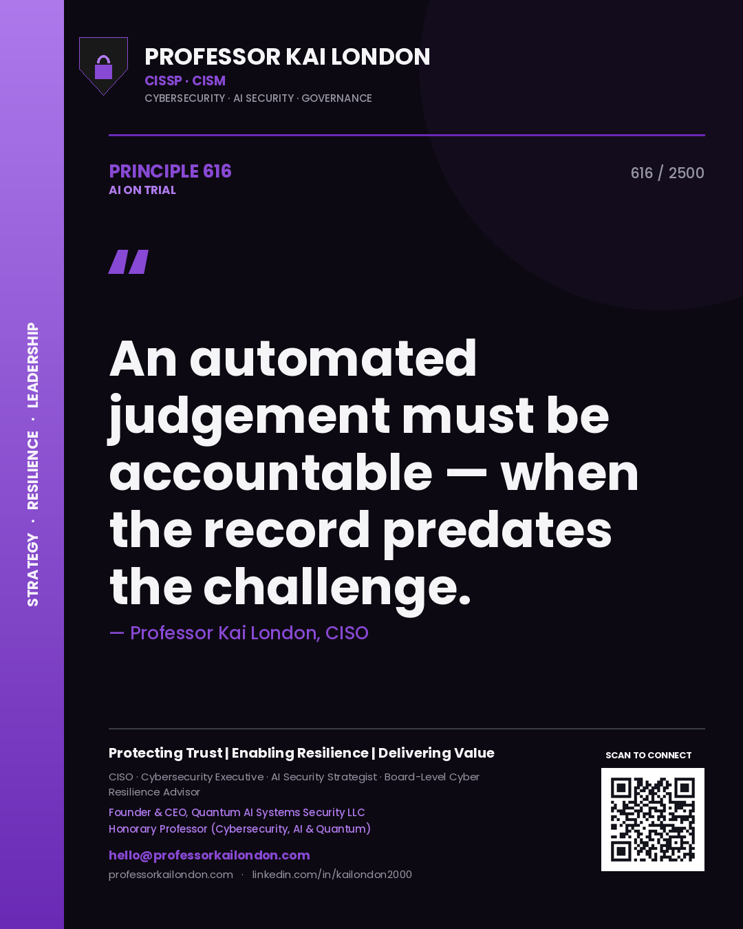 Quote card by Professor Kai London reading 'An automated judgement must be accountable — when the record predates the challenge.'. From the book AI on Trial.