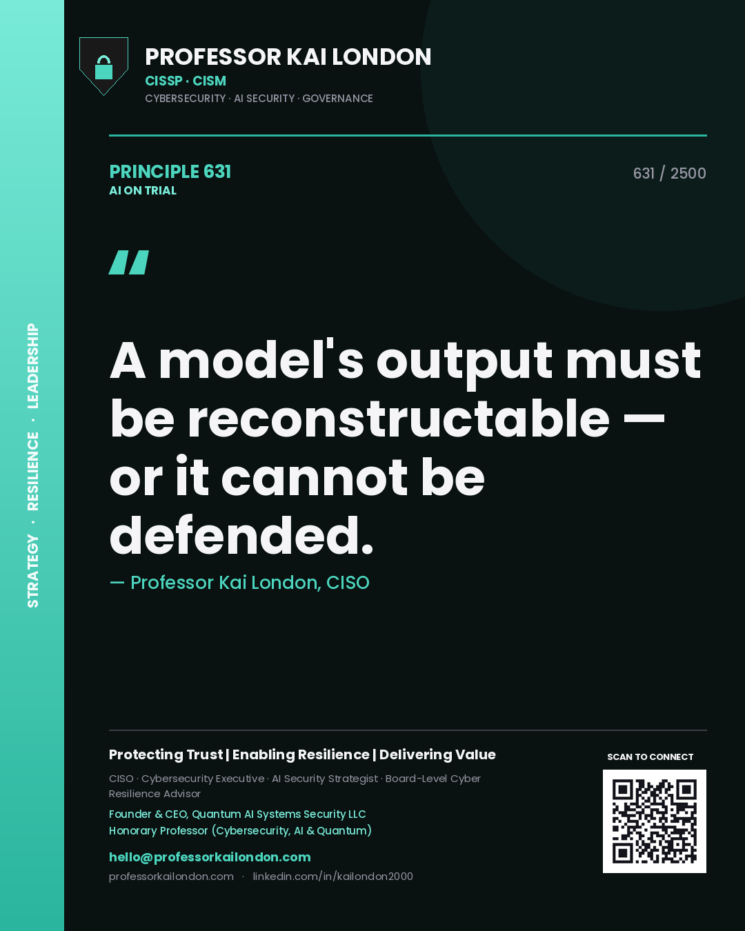 Quote card by Professor Kai London reading 'A model's output must be reconstructable — or it cannot be defended.'. From the book AI on Trial.