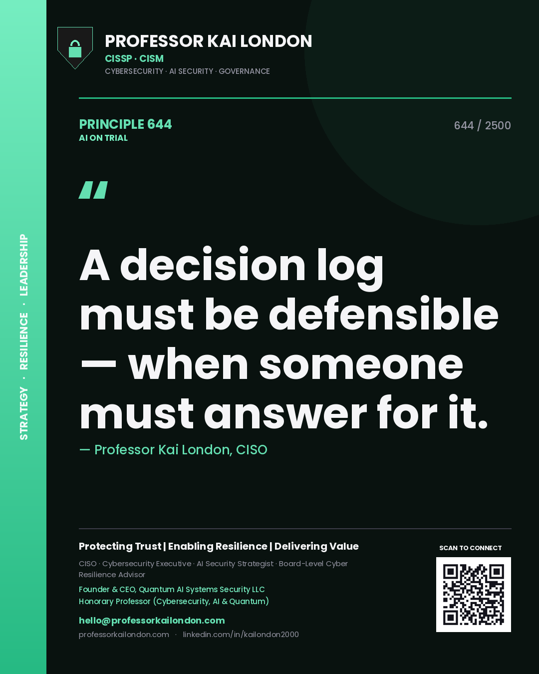 Quote card by Professor Kai London reading 'A decision log must be defensible — when someone must answer for it.'. From the book AI on Trial.