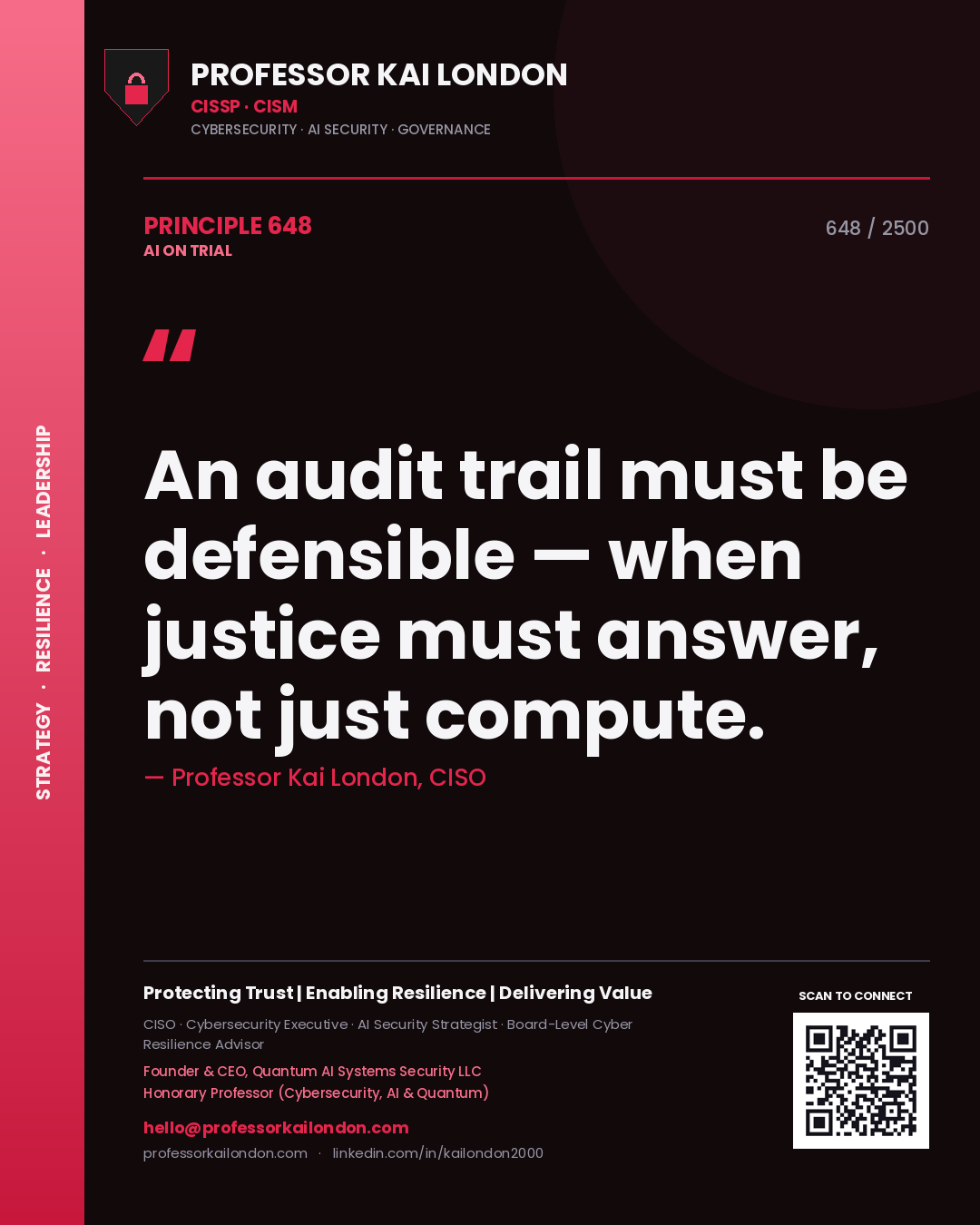Quote card by Professor Kai London reading 'An audit trail must be defensible — when justice must answer, not just compute.'. From the book AI on Trial.