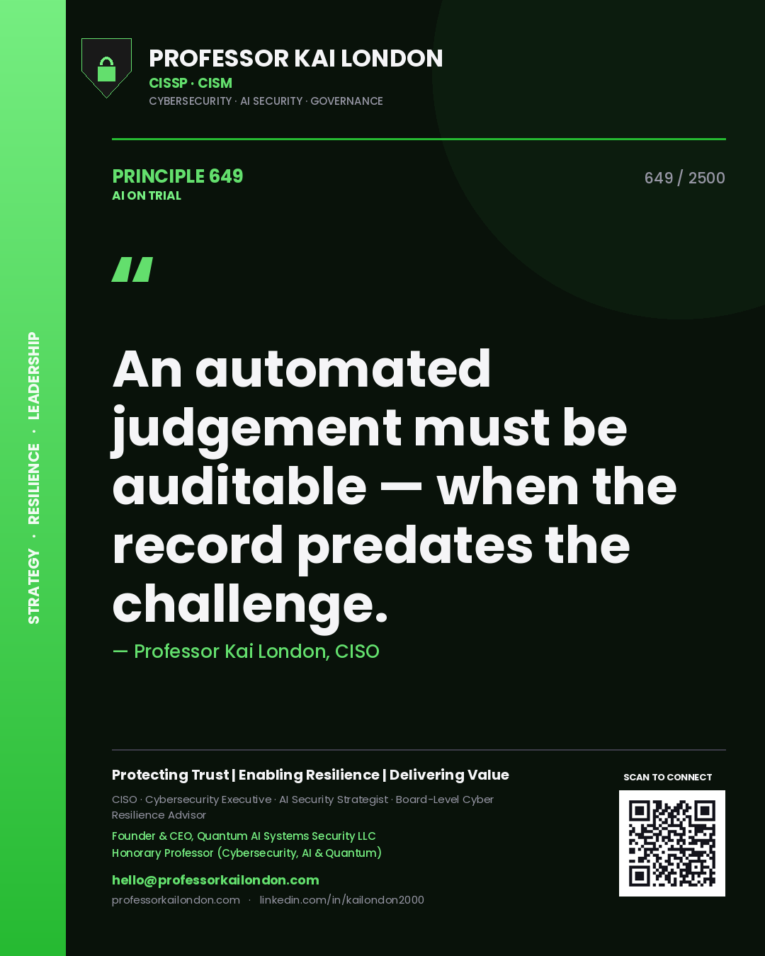 Quote card by Professor Kai London reading 'An automated judgement must be auditable — when the record predates the challenge.'. From the book AI on Trial.