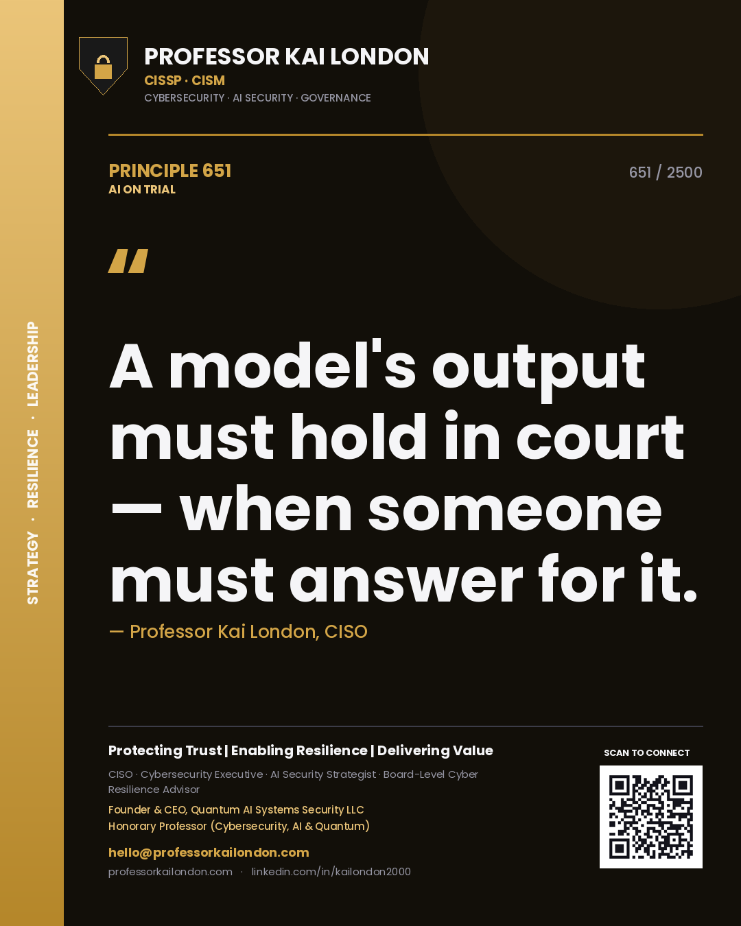 Quote card by Professor Kai London reading 'A model's output must hold in court — when someone must answer for it.'. From the book AI on Trial.