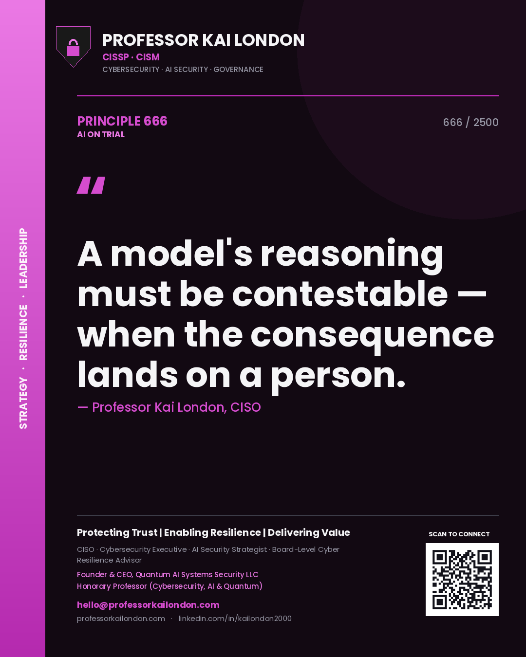 Quote card by Professor Kai London reading 'A model's reasoning must be contestable — when the consequence lands on a person.'. From the book AI on Trial.