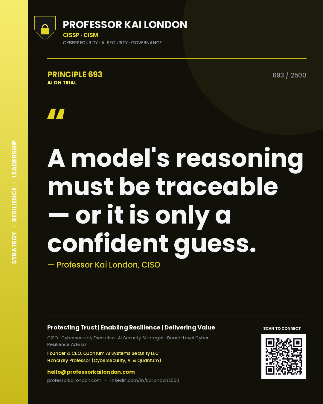 Quote card by Professor Kai London reading 'A model's reasoning must be traceable — or it is only a confident guess.'. From the book AI on Trial.