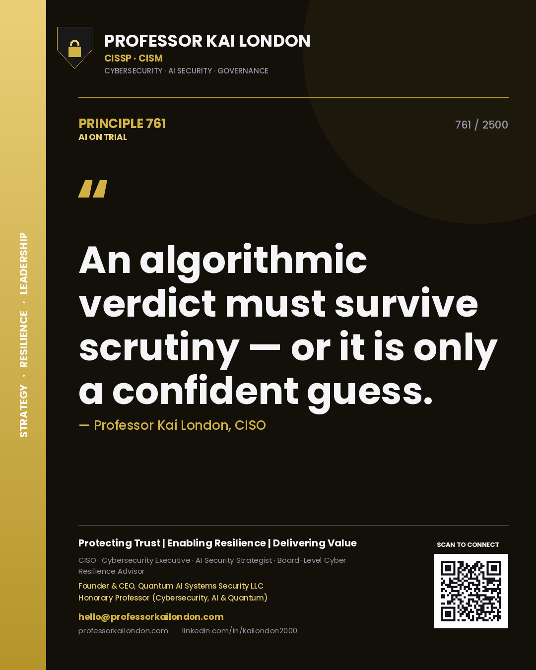 Quote card by Professor Kai London reading 'An algorithmic verdict must survive scrutiny — or it is only a confident guess.'. From the book AI on Trial.
