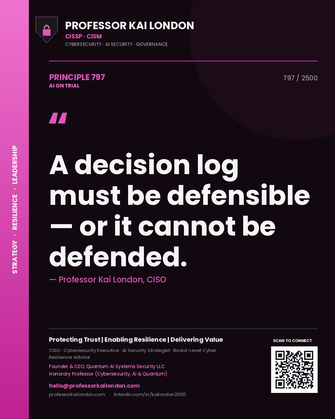 Quote card by Professor Kai London reading 'A decision log must be defensible — or it cannot be defended.'. From the book AI on Trial.