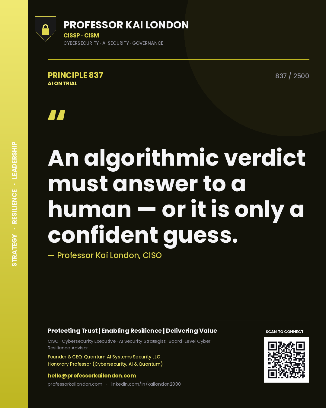 Quote card by Professor Kai London reading 'An algorithmic verdict must answer to a human — or it is only a confident guess.'. From the book AI on Trial.