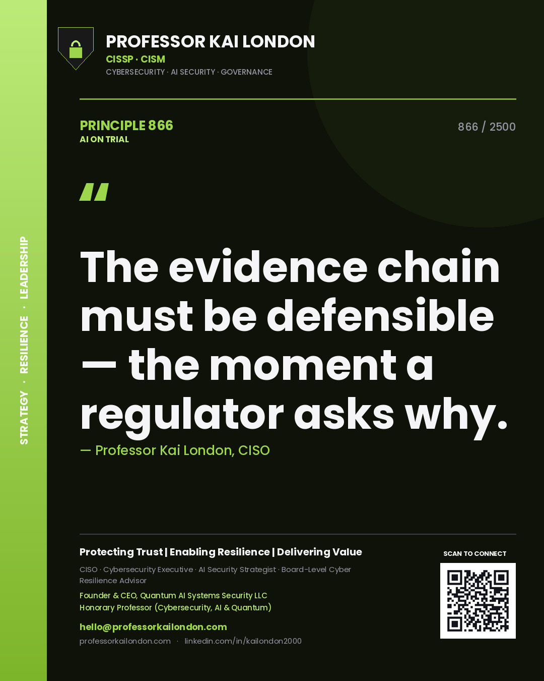 Quote card by Professor Kai London reading 'The evidence chain must be defensible — the moment a regulator asks why.'. From the book AI on Trial.