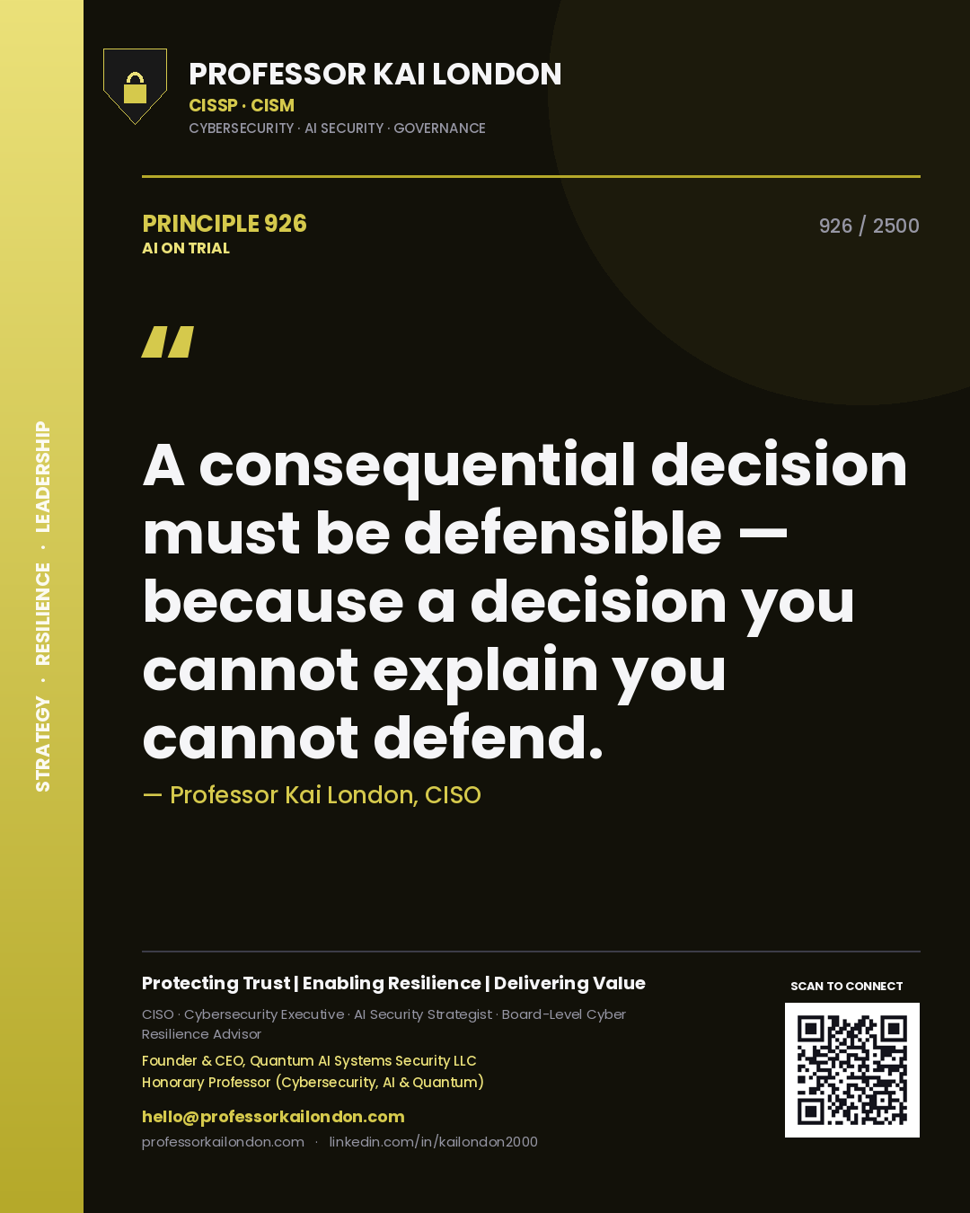 Quote card by Professor Kai London reading 'A consequential decision must be defensible — because a decision you cannot explain you cannot defend.'. From the book AI on Trial.